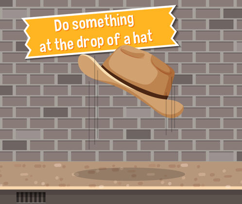 单词成语海报与做某事在一个帽子的下降帽子滴成语