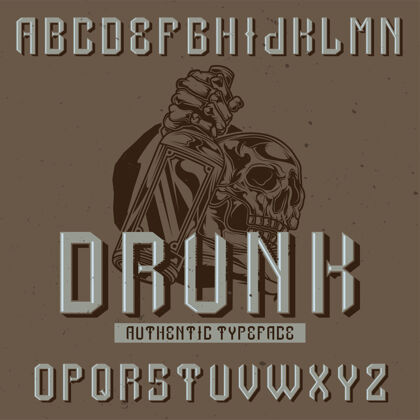 酒精原来的标签字体命名为“醉酒”很好地使用在任何标签设计标签原始字母